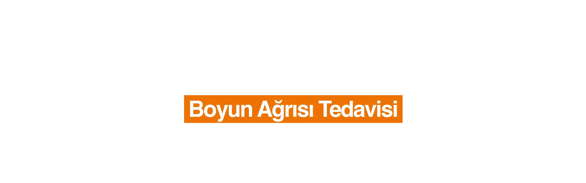 Boyun Ağrısı Tedavisi