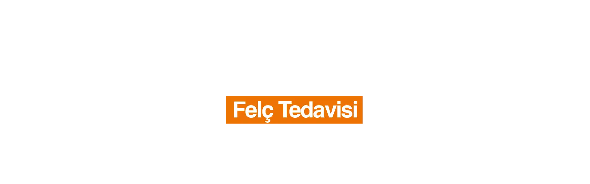 Felç Tedavisi